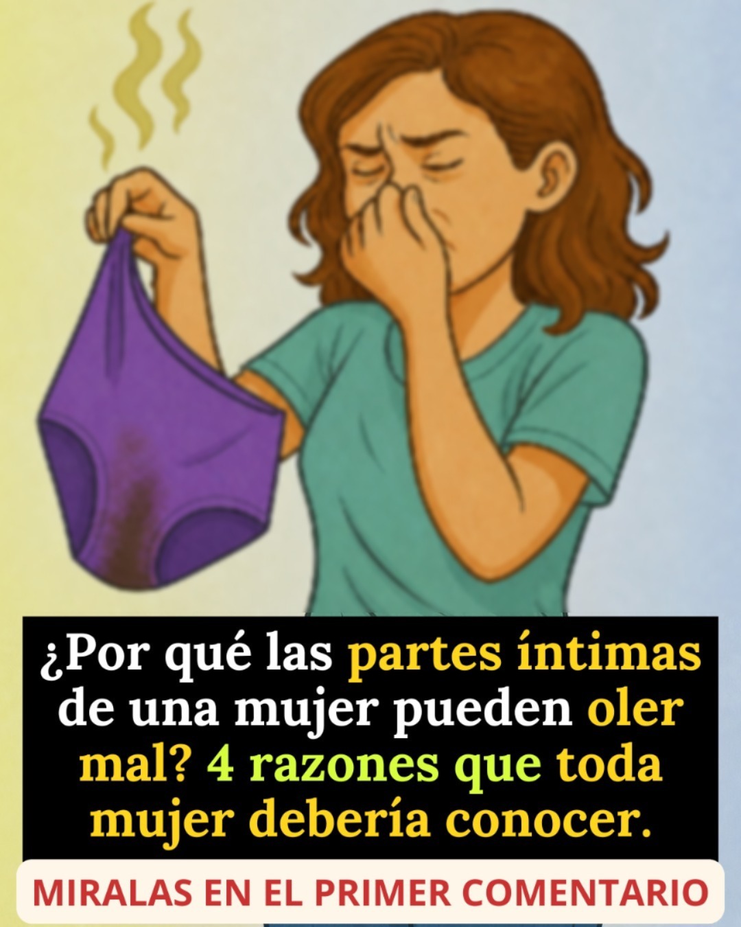 ¿Por qué las partes íntimas de una mujer pueden tener cierto olor?…..ver mas